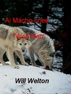 cover image of Ai Machonnee Wolf Man